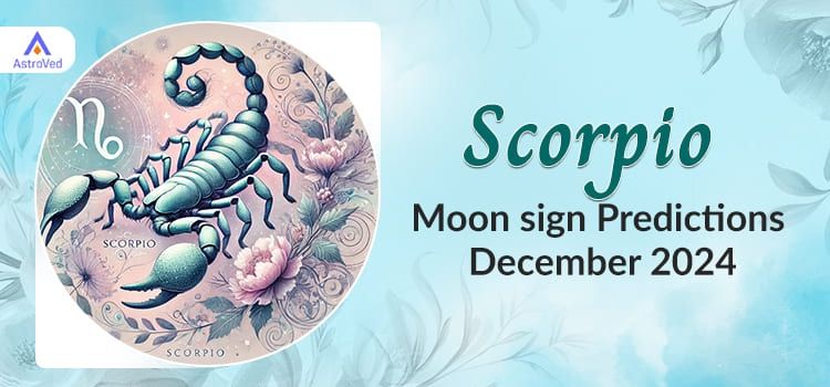 Scorpio December 2024 Monthly Horoscope Predictions | Scorpio December 2024 Horoscope Scorpio December 2024 Monthly Horoscope Predictions | Scorpio December 2024 Horoscope