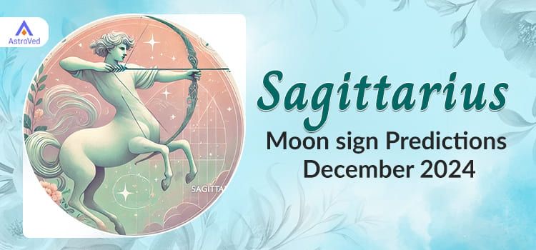 Sagittarius December 2024 Monthly Horoscope Predictions | Aries December 2024 Horoscope Sagittarius December 2024 Monthly Horoscope Predictions | Aries December 2024 Horoscope