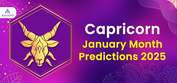 Capricorn January 2025 Monthly Horoscope Predictions | Capricorn January 2025 Horoscope