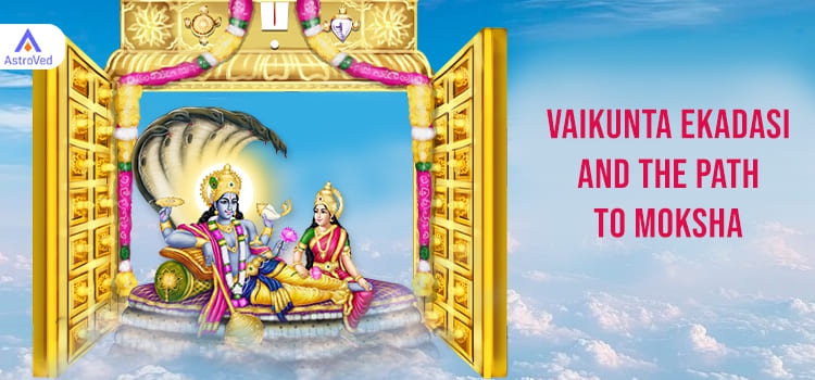 Vaikunta Ekadasi and the Path to Moksha
