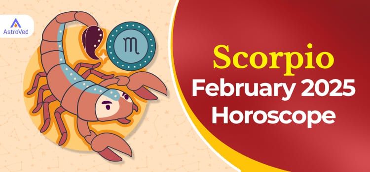 Scorpio February 2025 Monthly Horoscope Predictions | Scorpio February 2025 Horoscope Scorpio February 2025 Monthly Horoscope Predictions | Scorpio February 2025 Horoscope