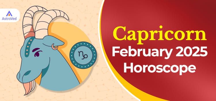 Capricorn February 2025 Monthly Horoscope Predictions | Capricorn February 2025 Horoscope Capricorn February 2025 Monthly Horoscope Predictions | Capricorn February 2025 Horoscope