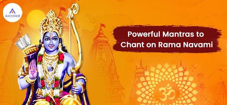 Powerful Mantras to Chant on Rama Navami