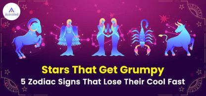 Stars That Get Grumpy: 5 Zodiac Signs That Lose Their Cool Fast
