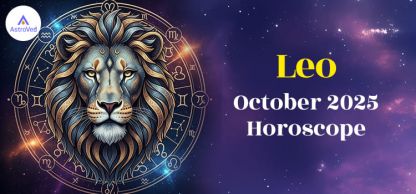 Leo October 2025 Monthly Horoscope Predictions | Leo October 2025 Horoscope