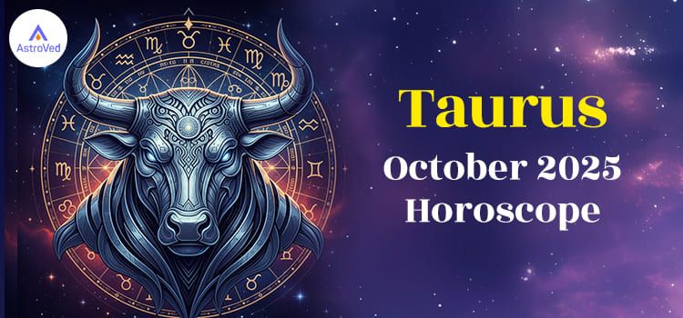 Taurus October 2025 Monthly Horoscope Predictions | Taurus October 2025 Horoscope Taurus October 2025 Monthly Horoscope Predictions | Taurus October 2025 Horoscope