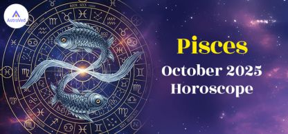 Pisces October 2025 Monthly Horoscope Predictions | Pisces October 2025 Horoscope