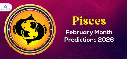 Pisces February Month Horoscope Predictions 2026 Pisces February Month Horoscope Predictions 2026
