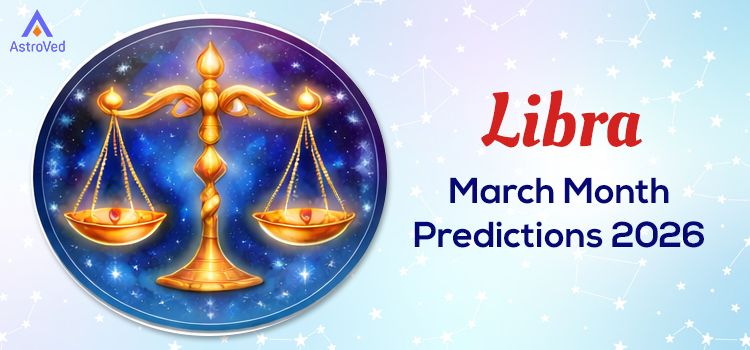 Libra March Month Horoscope Predictions 2026 