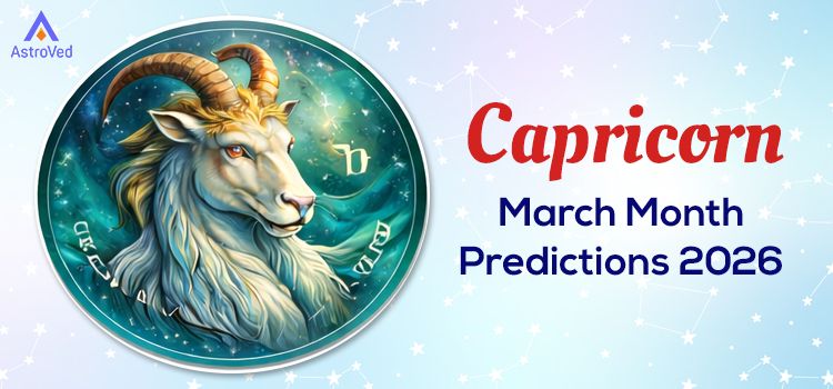 Capricorn March Month Horoscope Predictions 2026 Capricorn March Month Horoscope Predictions 2026