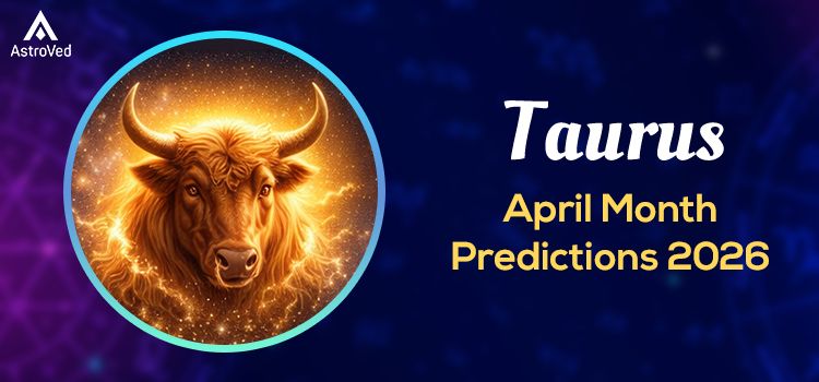 Taurus Monthly Horoscope - April 2026 Taurus Monthly Horoscope - April 2026