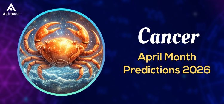Cancer Monthly Horoscope - April 2026 Cancer Monthly Horoscope - April 2026