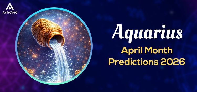 Aquarius Monthly Horoscope - April 2026 Aquarius Monthly Horoscope - April 2026
