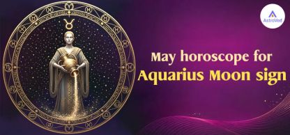 Aquarius Monthly Horoscope - May 2026 Aquarius Monthly Horoscope - May 2026