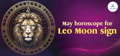Leo Monthly Horoscope - May 2026 Leo Monthly Horoscope - May 2026