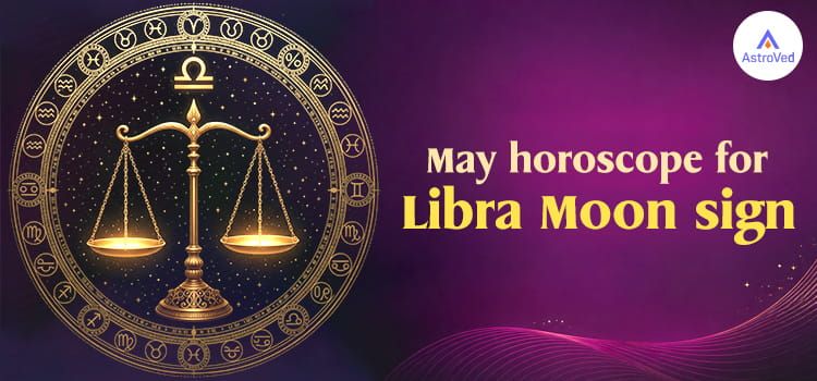 Libra Monthly Horoscope - May 2026 Libra Monthly Horoscope - May 2026