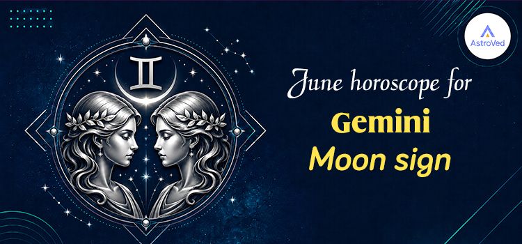 Gemini Monthly Horoscope - June 2026 Gemini Monthly Horoscope - June 2026