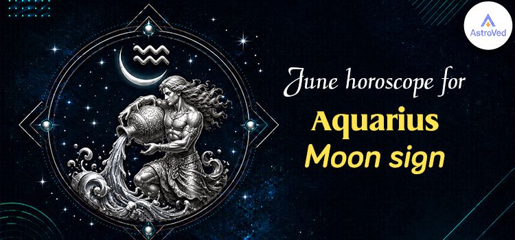 Aquairus Monthly Horoscope - June 2026 Aquairus Monthly Horoscope - June 2026