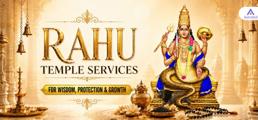 Rahu Dosha: Symptoms, Effects & Powerful Temple Remedies