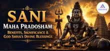 Sani Maha Pradosham: Benefits, Significance & Gord Shiva's Divine Blessings Sani Maha Pradosham: Benefits, Significance & Gord Shiva's Divine Blessings