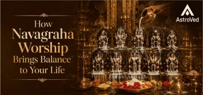 How Navagraha Worship Brings Balance to Your Life How Navagraha Worship Brings Balance to Your Life