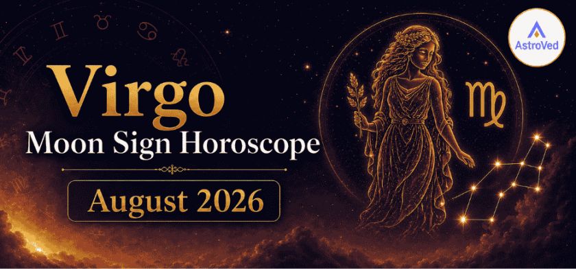 Virgo Moon Sign Horoscope August 2026 | Monthly Predictions Virgo Moon Sign Horoscope for August 2026 with celestial maiden, Virgo symbol, and constellation