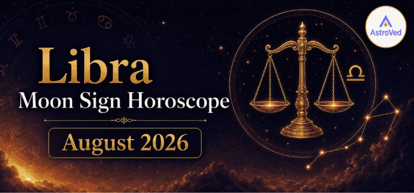 Libra Moon Sign Horoscope August 2026 | Monthly Predictions Libra Moon Sign Horoscope August 2026 | Monthly Predictions