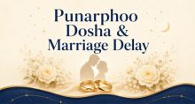 Punarphoo Dosha & Marriage Delay: Saturn-Moon Effects Punarphoo Dosha & Marriage Delay: Saturn-Moon Effects