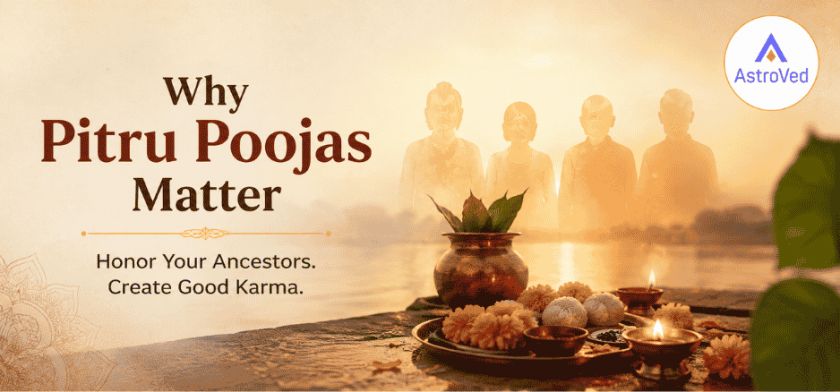 Why Pitru Poojas Matter: Honor Ancestors & Create Good Karma Why Pitru Poojas Matter: Honor Ancestors & Create Good Karma