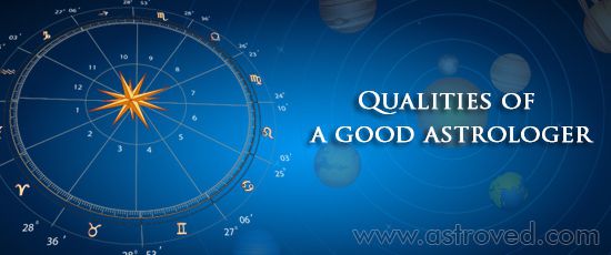 Qualities of a Good Astrologer