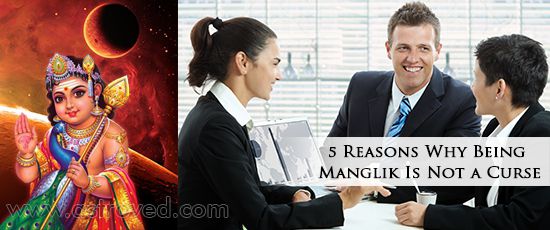 5 Reasons Why Being Manglik Is Not a Curse 5 Reasons Why Being Manglik Is Not a Curse