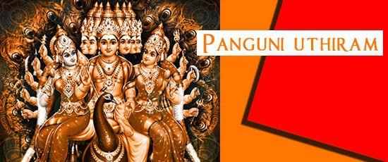 Significance of Panguni Uthiram Festival Significance of Panguni Uthiram Festival