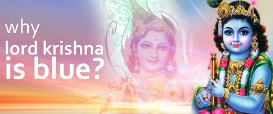 Why is Krishna Blue? Why is Krishna Blue?