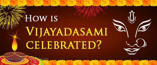 How is Vijayadasami Celebrated