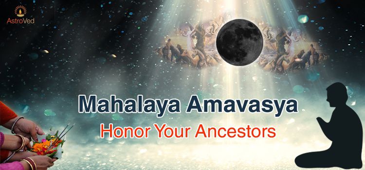 Mahalaya Amavasya - Honor Your Ancestors